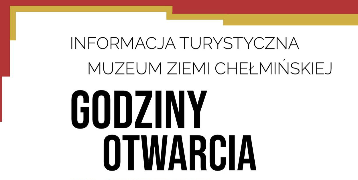 Muzeum Ziemi Chełmińskiej informuje