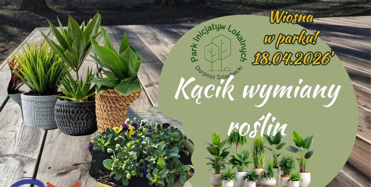 „Wiosna w parku” zachęcamy do stworzenia Kącika Wymiany Roślin